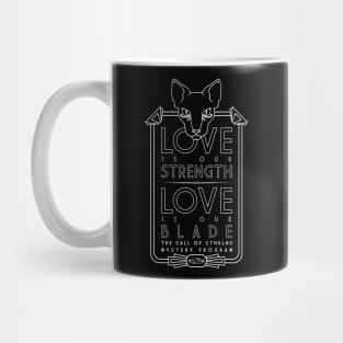 Bast / Bastet - Love is Our Strength, Love is Our Blade Mug